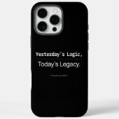 Yesterday’s Logic Today’s Legacy Developer Quote Case-Mate iPhone Case (Achterkant)