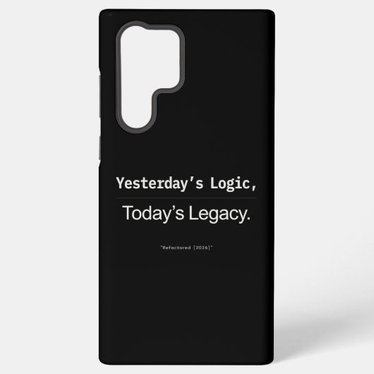 Yesterday's Logic Today's Legacy Developer Quote Samsung Galaxy Hoesje (Achterkant)