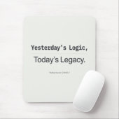 Yesterday's Logic Today's Legacy Programmer Quote Muismat (Met muis)