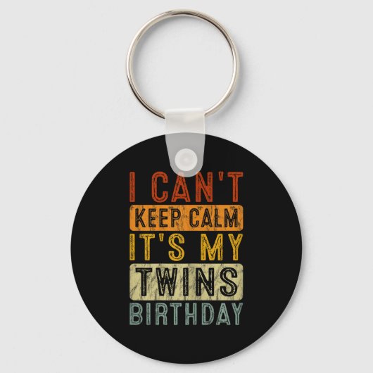 Yeswear I Can't Keep Calm It's My Twins Birthday C Sleutelhanger (Voorkant)