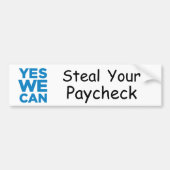 yeswecan, Steal je Paycheck Bumpersticker (Voorkant)