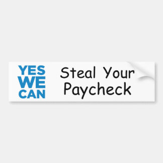 yeswecan, Steal je Paycheck Bumpersticker