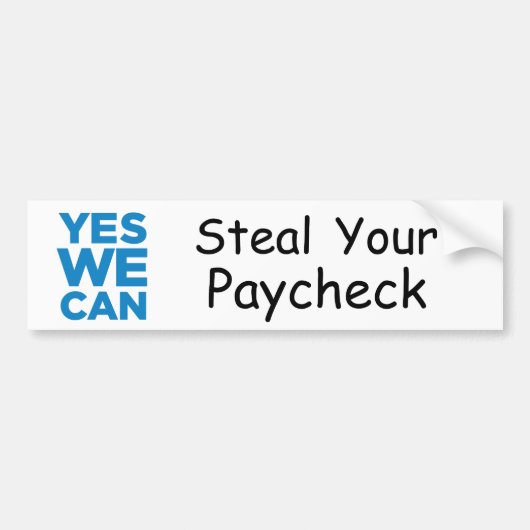 yeswecan, Steal je Paycheck Bumpersticker (Voorkant)