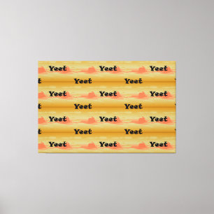 Yet Black Text  Sunset Yeette Viral Phrase Canvas Afdruk