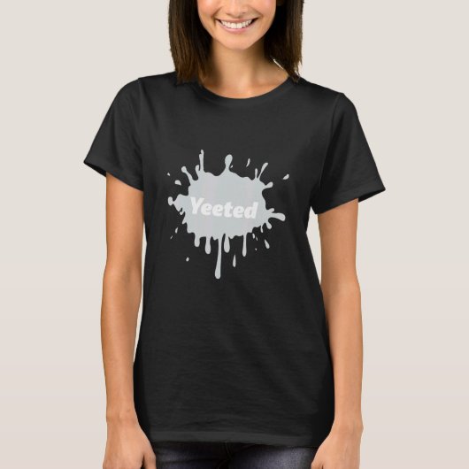 YET of Yeet-vernedering T-shirt (Voorkant)