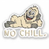 Yeti Geen Chillen Sticker (Voorkant)
