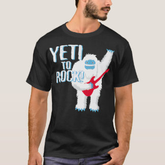 YETI naar ROCK T-shirt Funny Ready To Rock Roll Pa