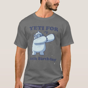 Yeti voor mijn 10e verjaardag grappige tiende cita t-shirt