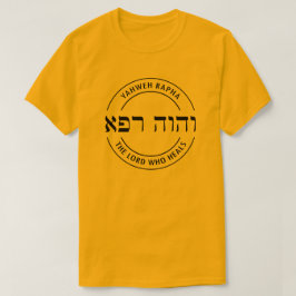 YHWH Yahweh Rapha, de Heer die het Hebreeuws genee T-shirt