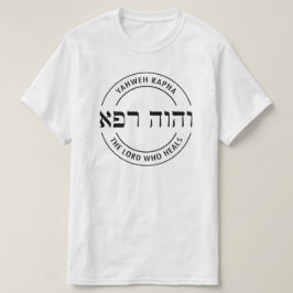 YHWH Yahweh Rapha, de Heer die het Hebreeuws genee T-shirt