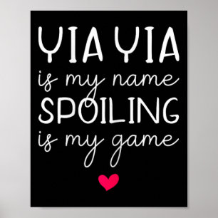 Yia-yia is mijn naam, verwennen is mijn spel grapp poster