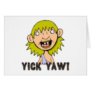 Yick Yaw!