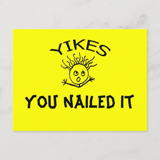 YIKES, Je hebt het genageld - Bedankt 101 Briefkaart (Voorkant)