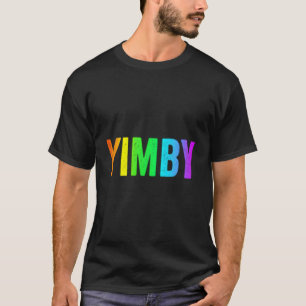 Yimby Ja In Mijn Achtertuin LGBTQ Rainbow Urban Ho T-shirt