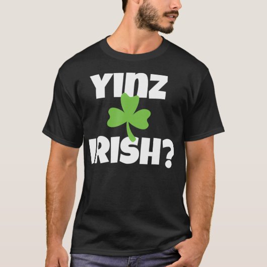 Yinz Irish Funny Pittsburgh St Patricks Day T-shirt (Voorkant)