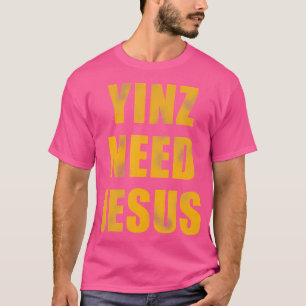 Yinz Need Jesus Pittsburghese T-shirt