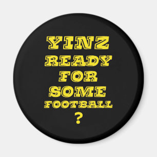 Yinz Ready voor een bepaald Football Magneet