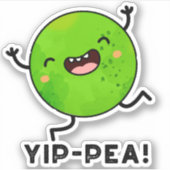 Yip-pea Happy Pea Pun Sticker (Voorkant)