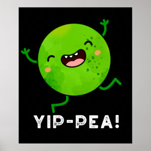Yip-pea Happy Pun Dark BG Poster