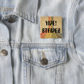 Yipe Stripes. Vierkante Button 5,1 Cm (In situ)