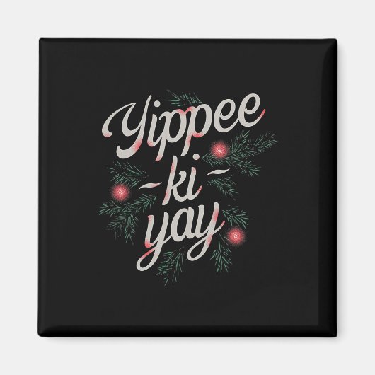Yippee Ki-yay Funny Christmas Magneet (Voorkant)