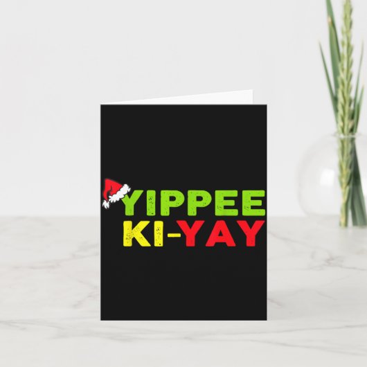 Yippee-ki-yay Funny Christmas Xmas  Kaart (Voorkant)