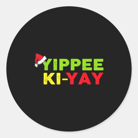 Yippee-ki-yay Funny Christmas Xmas  Ronde Sticker (Voorkant)