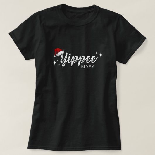 Yippee Ki Yay Funny Kerstkerstkerstkerstkerstkerst T-shirt (Design voorkant)