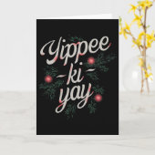 Yippee Ki-yay Leuke Kerstmis Kaart (Gele Bloem)