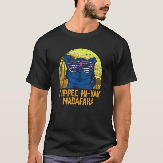 Yippee Ki Yay Madafaka Cat 6 T-shirt (Voorkant)