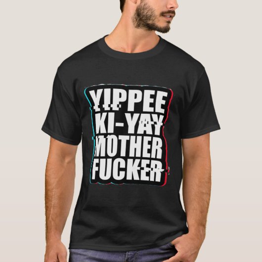 Yippee Ki-Yay Moeder van de sterf T-shirt (Voorkant)