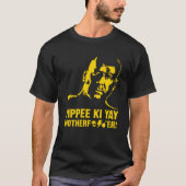 Yippee Ki-Yay Moeder van de sterf T-shirt (Voorkant)