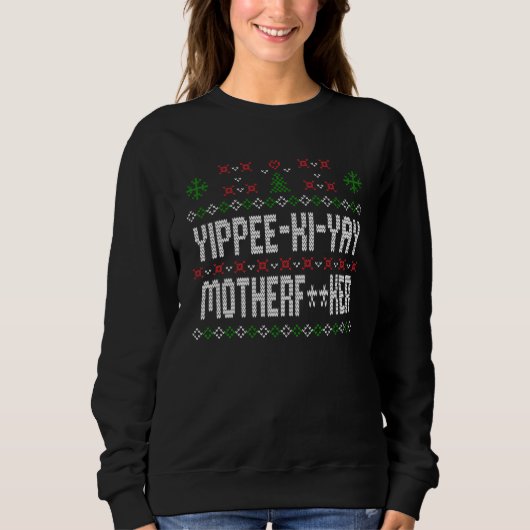 Yippee Ki Yay Ugly KerstSweater Trui (Voorkant)