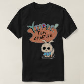 Yippee TBH Creature Meme T-shirt (Design voorkant)