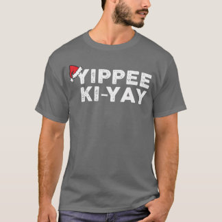 YippeeKiYay Grappige Kerstmis Xmas retro T-shirt