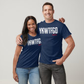 YKWTFGO grappig T-shirt (Unisex)