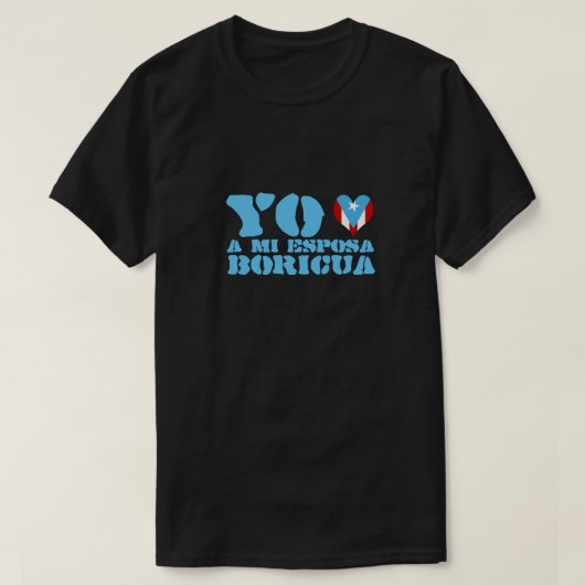 Yo Amo A Mi Esposa Boricua T-shirt (Design voorkant)