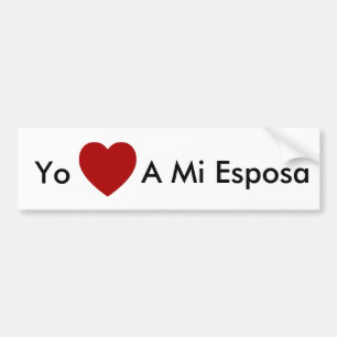 "Yo Amo a Mi Esposa" - bumpersticker