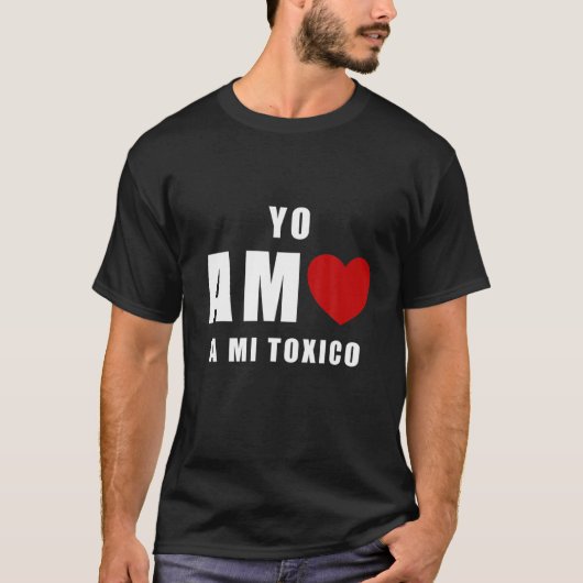 Yo Amo A Mi Toxico San Valentin T-shirt (Voorkant)