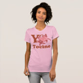 Yo Amo Tocino spaans I LOVE BACON varvarken T-shirt (Voorkant volledig)