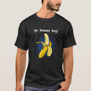 Yo Banana Boy Banana Plantain Fruit T-shirt