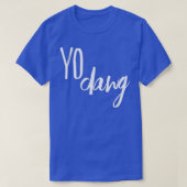 Yo Dawg T-shirt (Design voorkant)