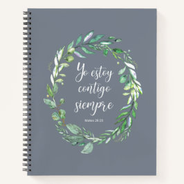 Yo estoy contigo siempre - Spaans bijbelvers Notitieboek