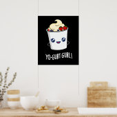 Yo-gurt Gurl Funny Yogurt Pun Dark BG Poster (Keuken)