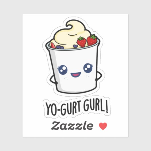Yo-gurt Gurl Funny Yogurt Pun Sticker (Vel)
