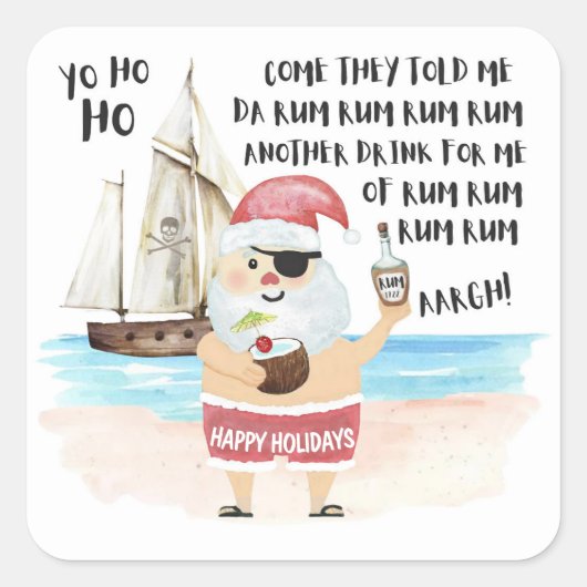 Yo Ho Ho Piraat Kerstman Schip Rum Kerstmis Vierkante Sticker (Voorkant)