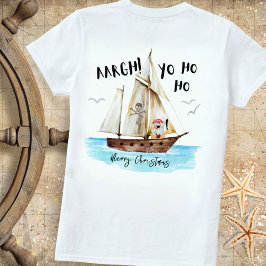 Yo Ho Ho Pirate Santa Ship Merry Kerstmis T-shirt