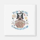 Yo Ho Pirate Cruise A Pirate's Life For Me Family  Magneet (Voorkant)