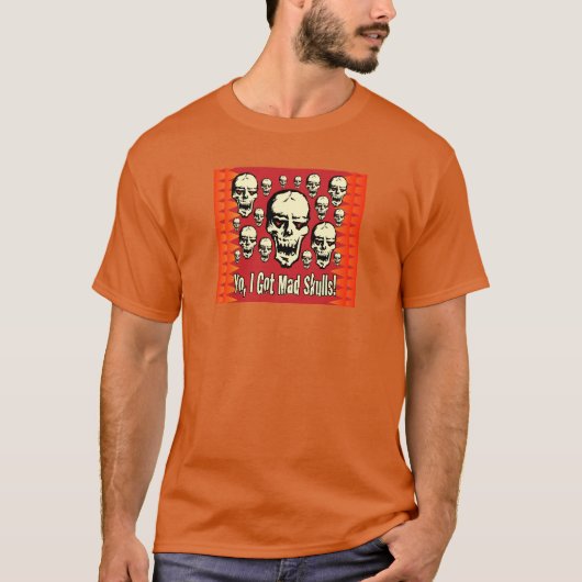 Yo Ik heb Mad Skulls BG-02 T-shirt (Voorkant)