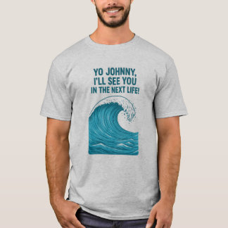Yo Johnny T-shirt